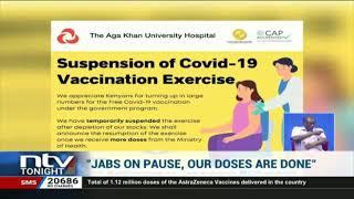 Nairobi: Aga Khan University Hospital suspends Covid-19 vaccination