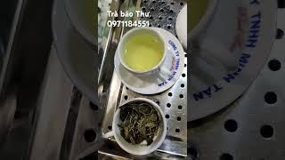 Cách nhận  biết chè xuân sạch ngon đặc chuẩn chè tân cương thái nguyên,zalo 0971184551