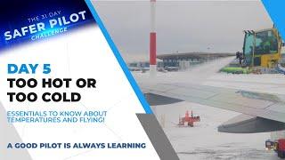 Day 5: Too Hot or Too Cold: Essentials to Know About Temperatures and Flying!