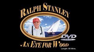 Ralph Stanley- An Eye for Wood