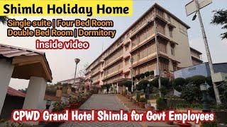 shimla holiday home for central govt employee | CPWD Holiday Home Shimla | grand hotel shimla | 2024