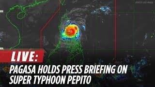 LIVE: PAGASA gives updates on Super Typhoon #PepitoPH | November 17