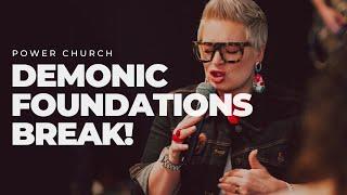 Demonic Foundations Break! | POWER CHURCH | with Emma Stark