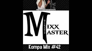 Kompa Mix #42 (Disip-Nu Look-Zenglen-Klass-Kai-Jbeatz-Harmonik-5Lan-Bato-Djakout-TVice-Ti Lunet)