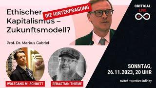 Ethischer Kapitalismus des Markus Gabriel? Hinterfragung mit Wolfgang M. Schmitt & Sebastian Thieme