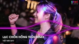 Mộng Kiêu Sa Nơi Cung Đình Xa Hoa Remix, Lạc Chốn Hồng Trần Remix - NONSTOP DJ 2022 Việt Mix TikTok