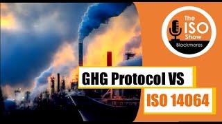 #188 What's the difference between the GHG Protocol and ISO 14064-1?