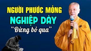 Dấu Hiệu người Phước Mỏng Nghiệp Dày, Nghe Để Biết Cách Hóa giải - HT. Thích Trí Quảng (Đừng bỏ qua)