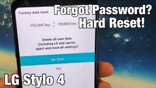 LG Stylo 4: How to Factory Reset (Forgot Password, Passcode, Pin?) No Problem!