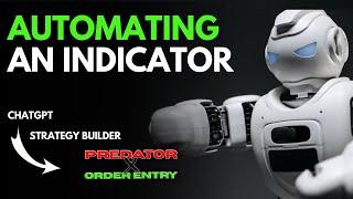 3 Ways To Automate a ChatGPT Built Indicator On NinjaTrader