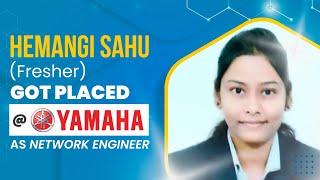 Hemangi Sahu (Fresher) Got Placed at Yamaha as Network Engineer | Placement Review |  @PyNetLabs