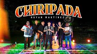 CHIRIPADA (Video Oficial) - Bryan Martínez