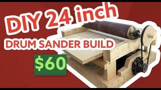 Homemade Drum Sander 24 Inch Drum Sander Build