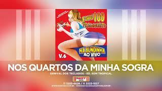 Forró 100 Preconceito - Nos Quartos da Minha Sogra