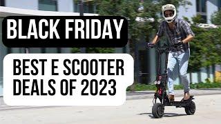 The Ultimate #blackfridaydeals for Electric Scooters 2023 (AVAILABLE NOW)