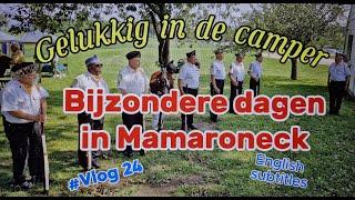 *Gelukkig in de Camper* #Vlog 24 Bijzondere dagen in Mamaroneck.