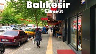 Balikesir 2022 | Balikesir Edremit Walking Tour | 4 May 2022 | HD