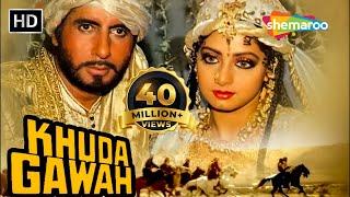 Khuda Gawah (HD) | Amitabh Bachchan | Sridevi | Nagarjuna | Hindi Full Movie