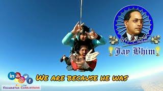 We Are Because He Was || Message from All Ambedkarites to World || Siddhartha Chabukswar || Sky Dive