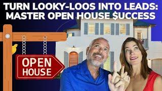 Turn Looky-Loos into Leads: Master Open House $uccess