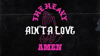 The Heavy - Ain't A Love (Official Audio)