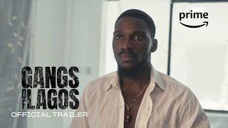 Gangs Of Lagos - Full Trailer | Prime Video Naija