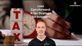 Loss Carryforward: A Tax Strategy for Investors