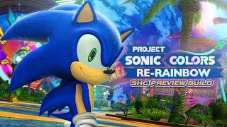 Sonic Colors Project Re-Rainbow: An Amazing Remaster Mod