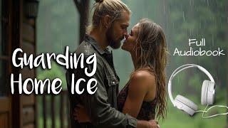 [Hockey Romance] Full Audiobook, Guarding Home Ice (single parent romance)