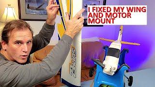 I Fixed My RC Airplane - Wing and Motor Mount!