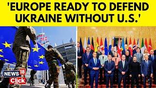 Macron Sounds Alarm: Europe Must Be Ready To Defend Ukraine Without U.S.A | Russia Ukraine War N18G