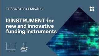 I3INSTRUMENT for new and innovative funding instruments | 10.10.2024.