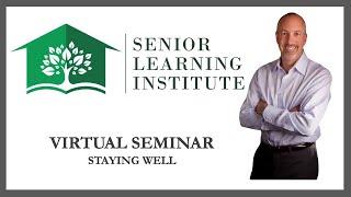 Staying Well Virtual Seminar