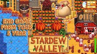 Экскурсия по ферме Shadville (Конец игры\ Farm Tour \ 5 year)  Stardew Valley 1.4 Прохождение #111