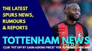 TOTTENHAM NEWS & TRANSFER WINDOW UPDATE: £65M Seymemo, Mbeumo to Man Utd, Hotel Planning Application