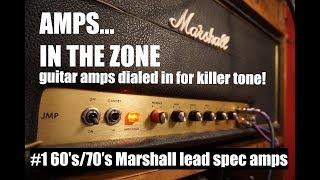 AMPS IN THE ZONE #1 late 60's/early 70's Marshall lead spec amps