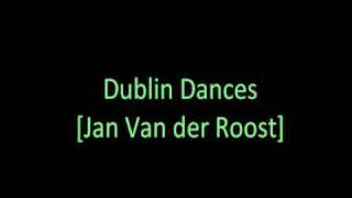 Dublin Dances - Jan Van der Roost