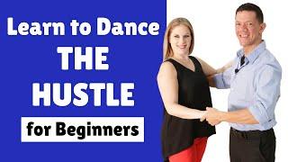 LEARN TO DANCE THE HUSTLE Basic Hustle Dance Steps for Beginners