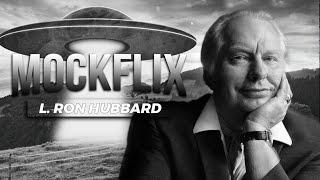 L. Ron Hubbard (MOCKFLIX #030)