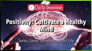 October 19: Philippians 4:8 - Positivity: Cultivate a Healthy Mind - 365 Daily Devotions