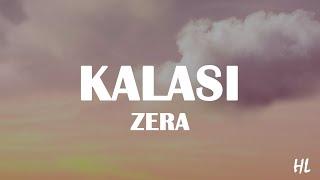 ZERA - KALASI (Tekst)