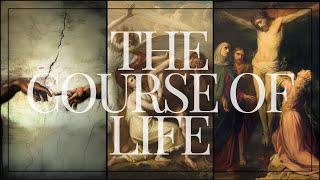 The Course of Life - Week 18