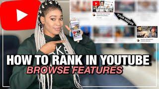 How To Rank In YouTube Browse Features | How To Get More Views And Grow ON YouTube Faster