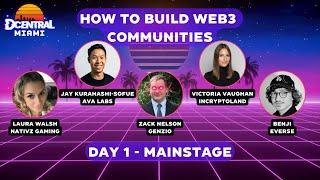 How to Build Web3 Communities - DCENTRAL MIAMI 2022