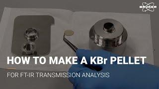 How to make a KBr pellet | FT-IR Spectroscopy | Transmission Analysis