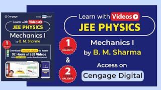 Mechanics I | Learn with Videos | BM Sharma | Cengage Digital | JEE 2024 | JEE (Main) & (Advanced)