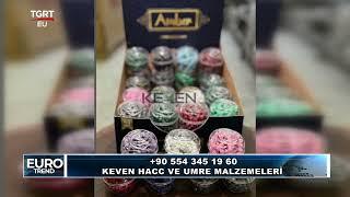 KEVEN HACC VE UMRE MALZEMELERİ TGRTEU EUROTREND PROGRAMI 02 03 2025 YAYINI