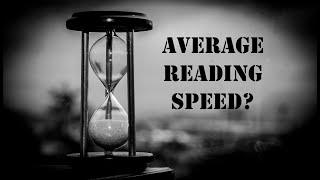 What is the Average Reading Speed?