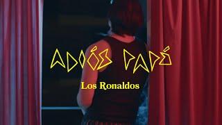 Los Ronaldos - Adiós Papá - Videoclip Oficial Concurso Los que Faltaban