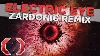 Celldweller - Electric Eye (Zardonic Remix)